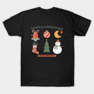 Simple Christmas, Merry and Bright T-Shirt
